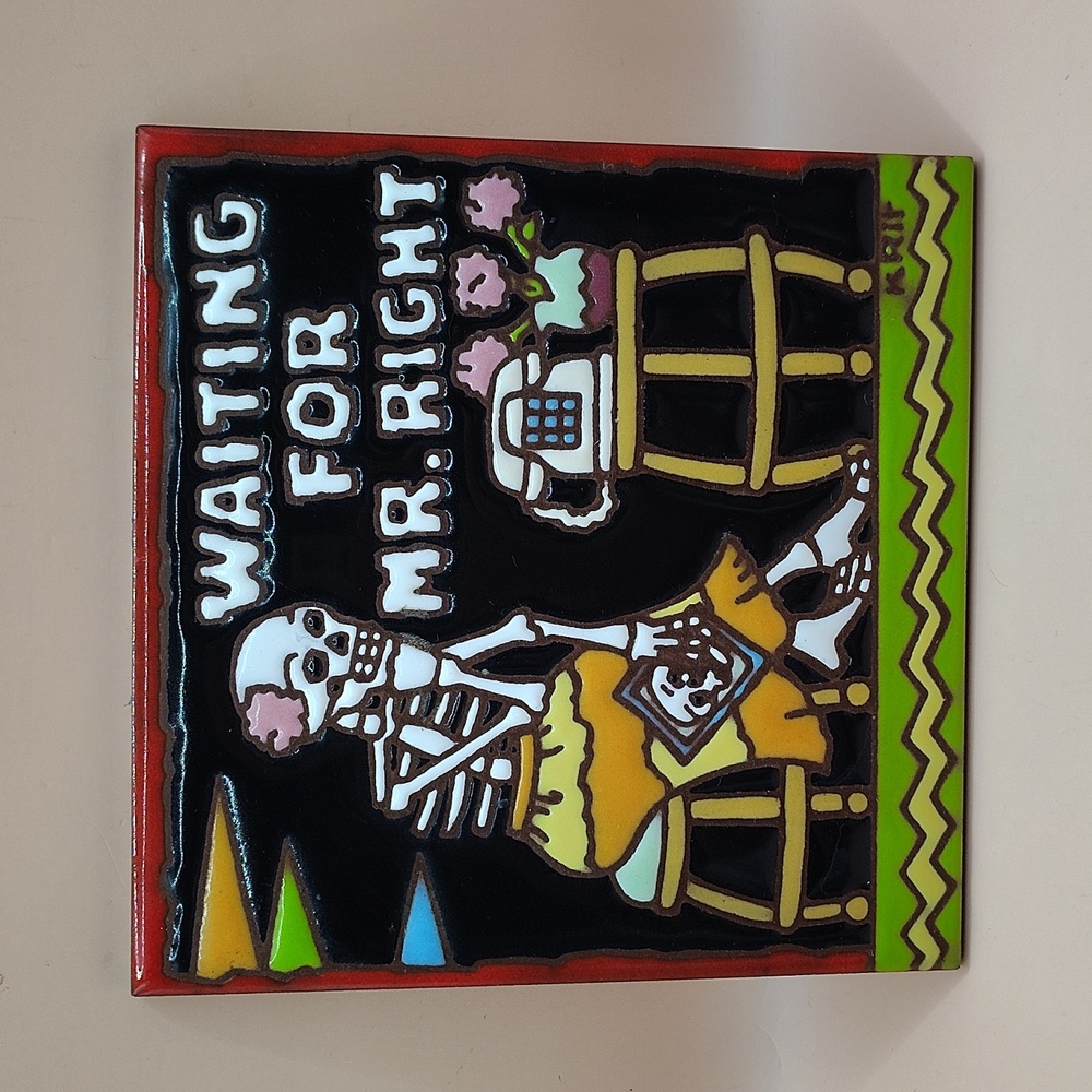 Vintage "Waiting for Mr. Right" Earthtones Day of the Dead Ceramic Tile